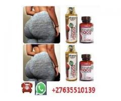 ULTIMATE MACA PILLS,OILS AND CREAMS FOR HIPS AND BUMS ENLARGEMENTS+27635510139