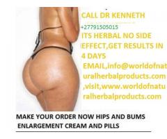 ENLARGE OR REDUCE (SLIMMING) OF BREASTS, HIPS, BUMS, THIGHS, LIPS, TUMMY, LEGS  +27791505015